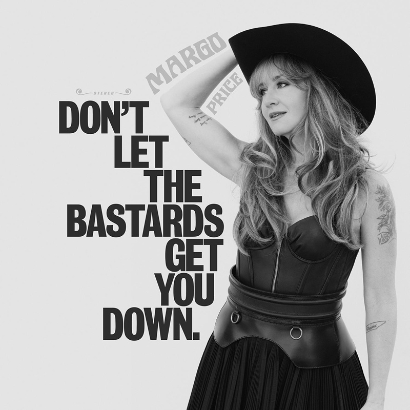 margo price don't let the bastards get you down