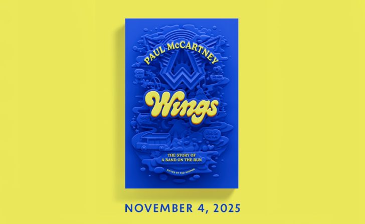Paul McCartney’s “WINGS” Book Explores Rise of Iconic 1970s Band